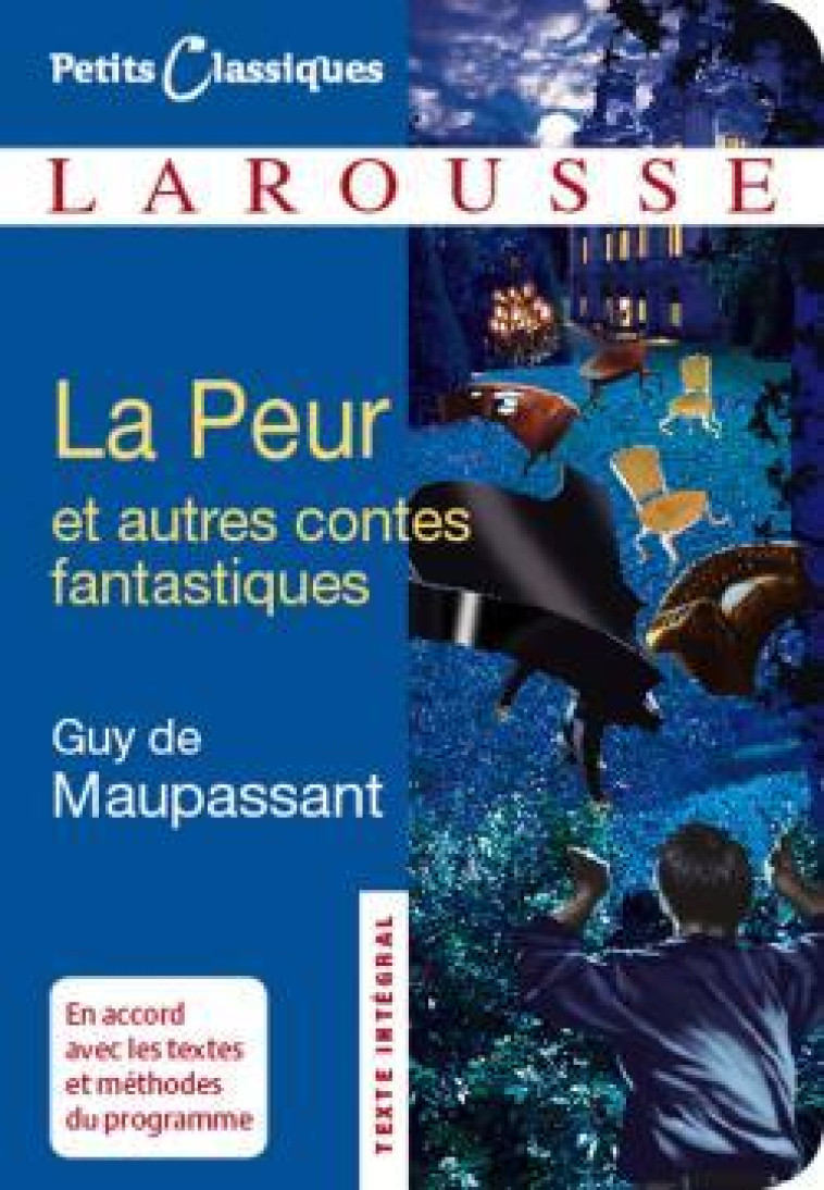 LA PEUR ET AUTRES CONTES FANTASTIQUES - Guy Maupassant - LAROUSSE