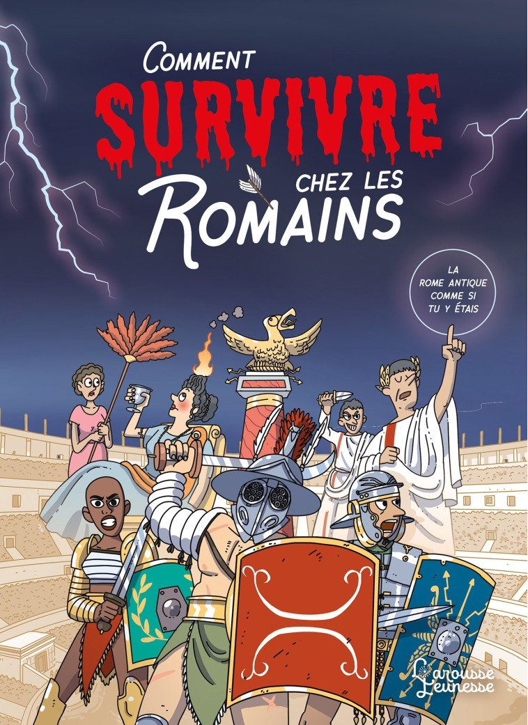 COMMENT SURVIVRE CHEZ LES ROMAINS - Juan De Aragon - LAROUSSE