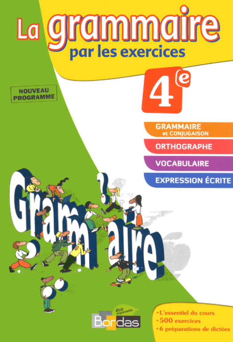 LA GRAMMAIRE PAR LES EXERCICES 4E 2011 - Joëlle Paul - BORDAS