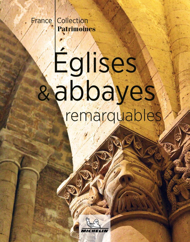 Eglises et abbayes remarquables - XXX - MICHELIN