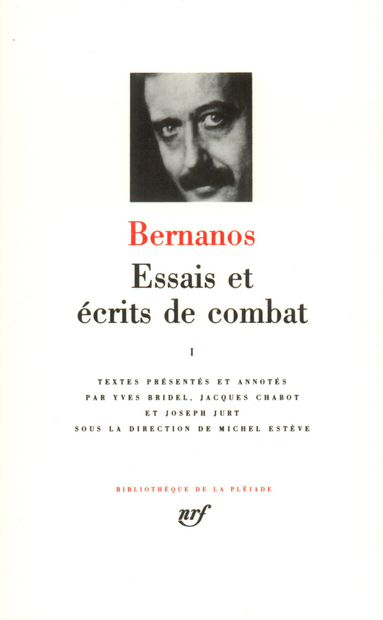 ESSAIS ET ECRITS DE COMBAT - VOL01 - BERNANOS GEORGES - GALLIMARD