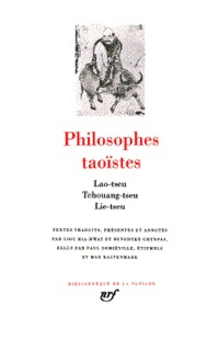 PHILOSOPHES TAOISTES (I) -  Collectifs - GALLIMARD