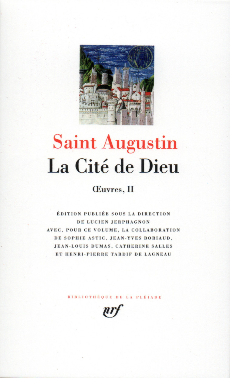 OEUVRES - II - LA CITE DE DIEU - AUGUSTIN SAINT - GALLIMARD