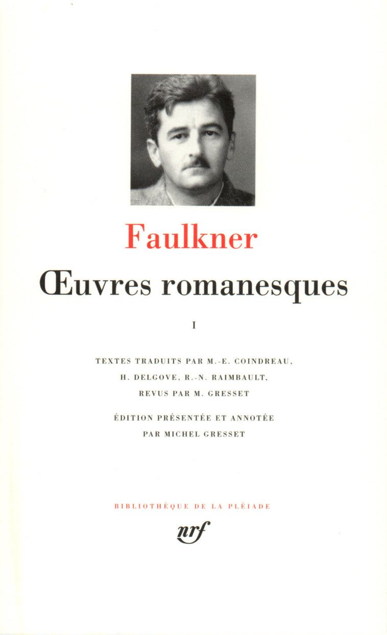 OEUVRES ROMANESQUES - VOL01 - FAULKNER WILLIAM - GALLIMARD