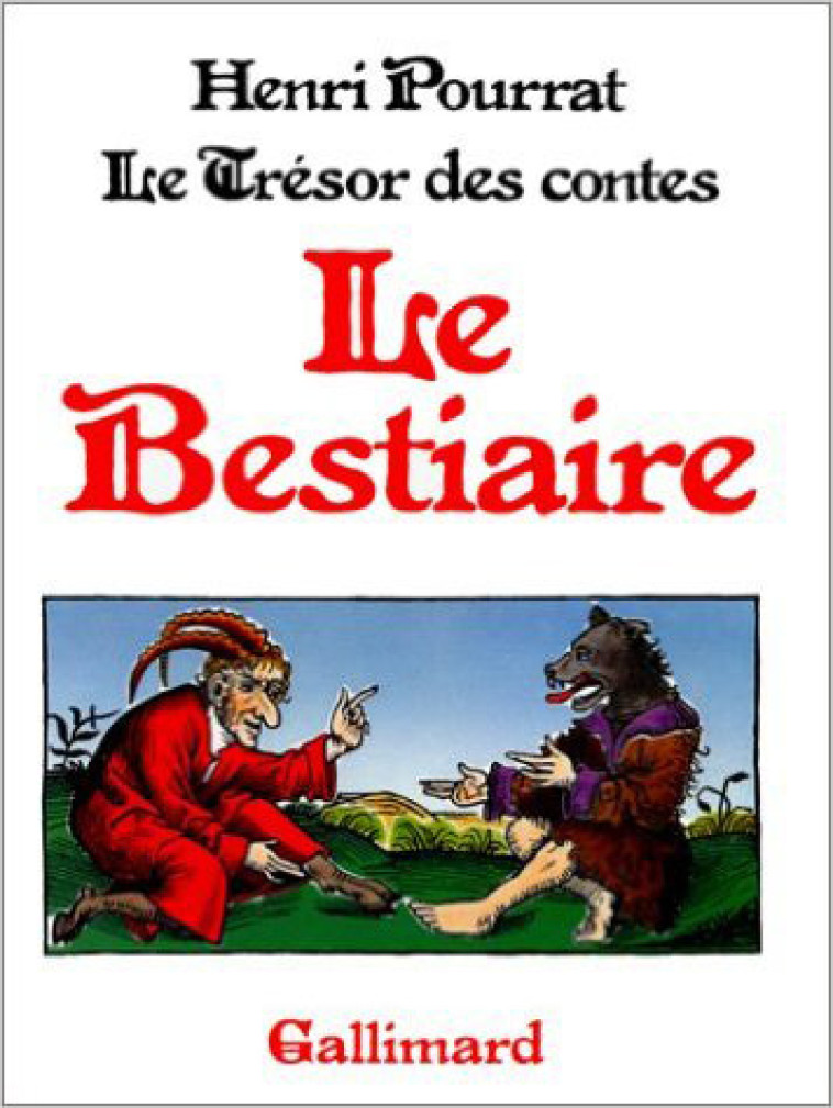 LE TRESOR DES CONTES : LE BESTIAIRE - Henri Pourrat - GALLIMARD