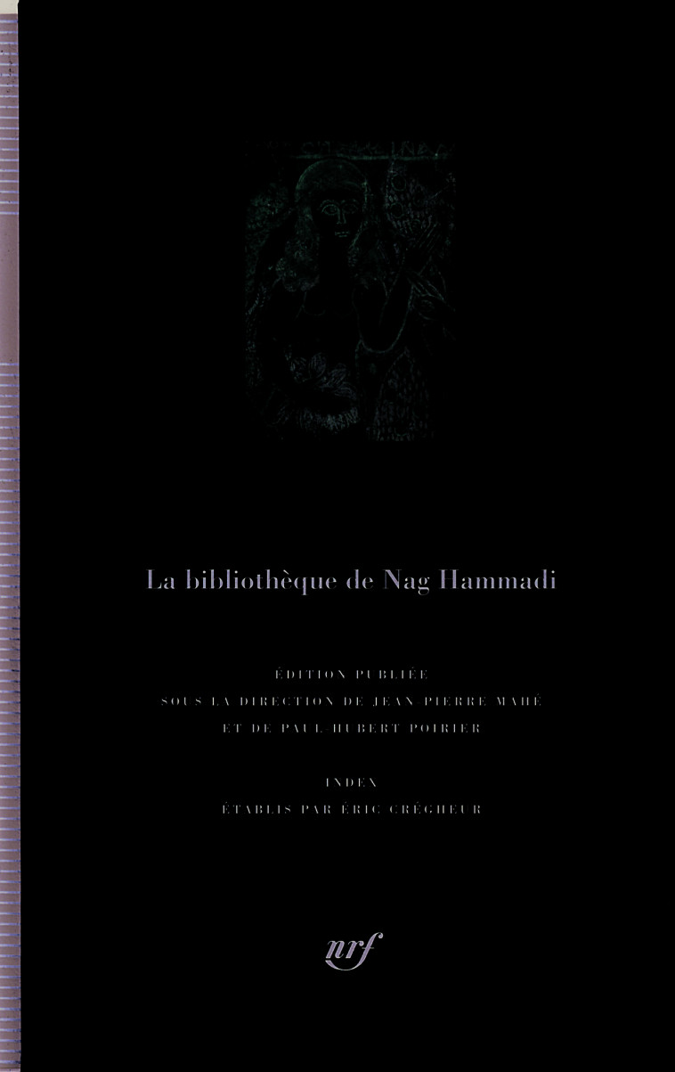 ECRITS GNOSTIQUES(LA BIBLIOTHEQUE DE NAG HA MMADI) -  Collectifs - GALLIMARD