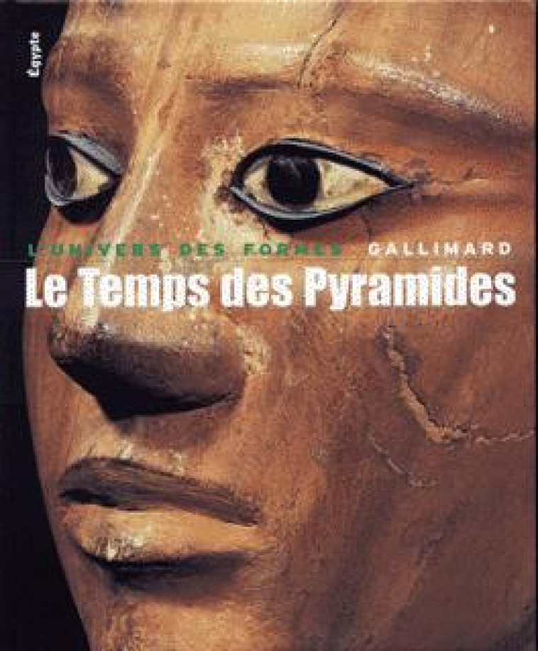 LE TEMPS DES PYRAMIDES -  Collectifs - GALLIMARD