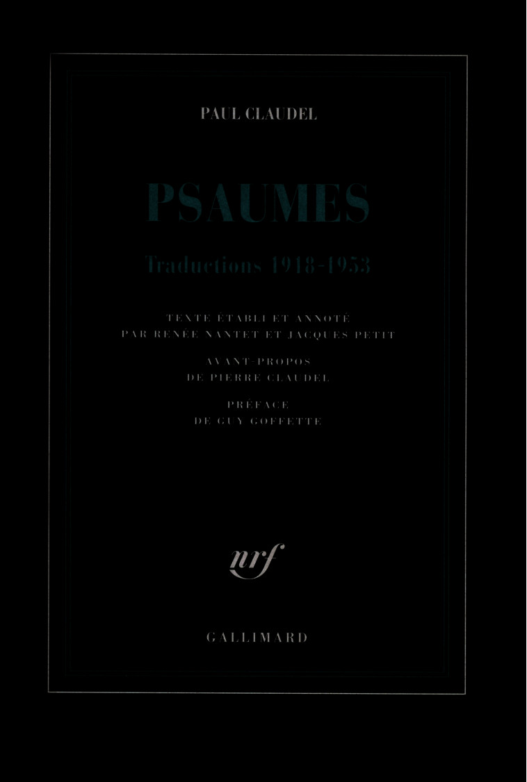 PSAUMES - TRADUCTIONS 1918-1953 - Paul Claudel - GALLIMARD