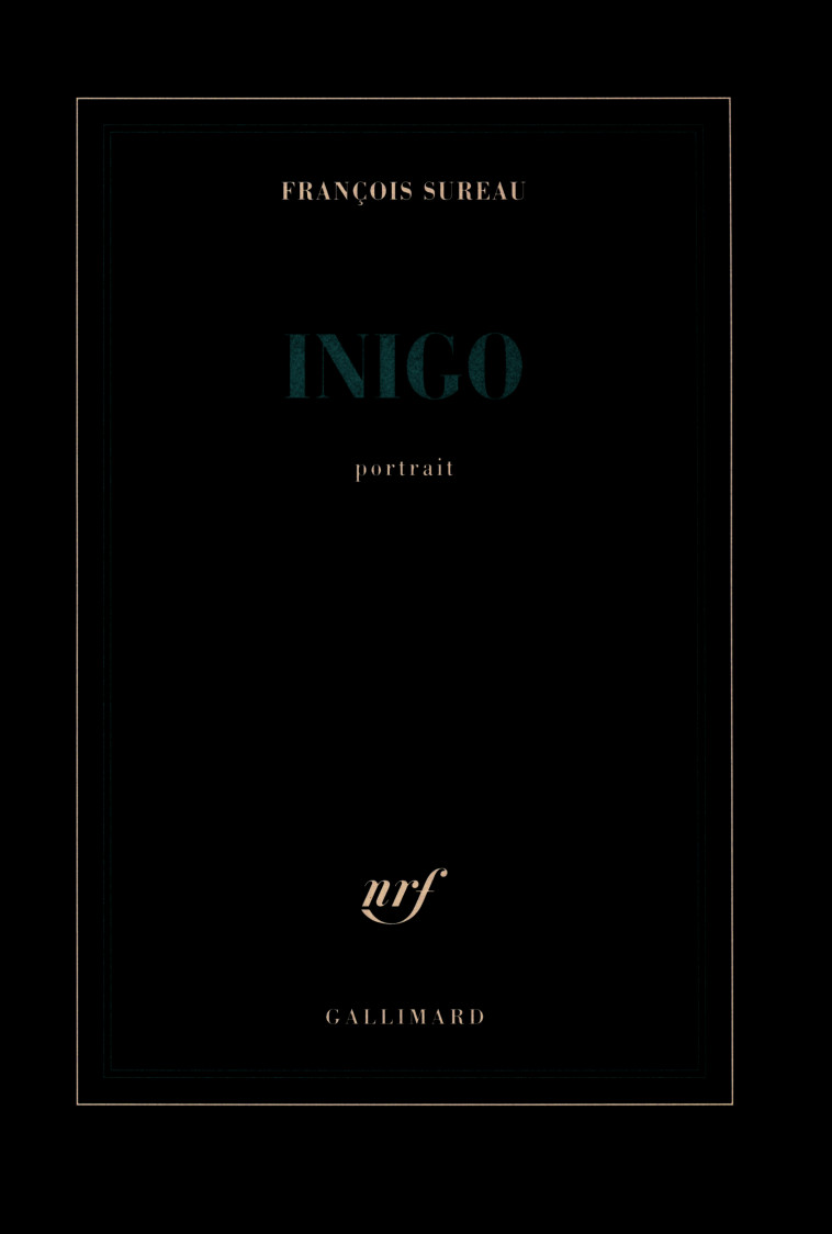 INIGO - François Sureau - GALLIMARD