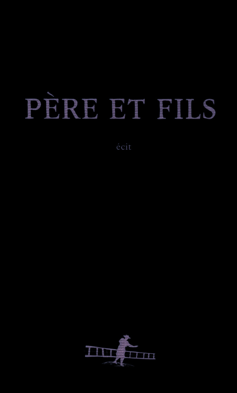 PERE ET FILS - Benjamin Hoffmann - GALLIMARD