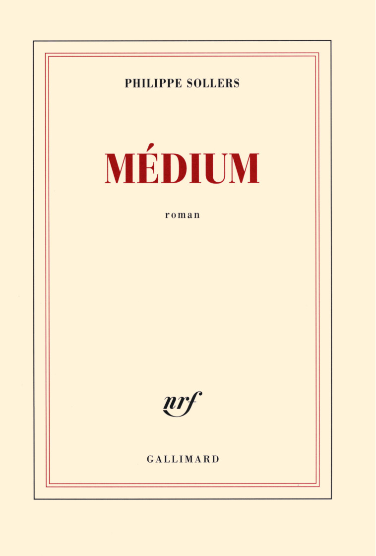 MEDIUM - Philippe Sollers - GALLIMARD