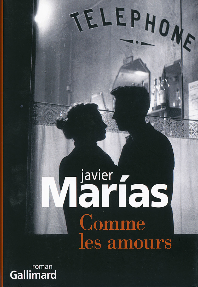 COMME LES AMOURS - Javier Marías - GALLIMARD