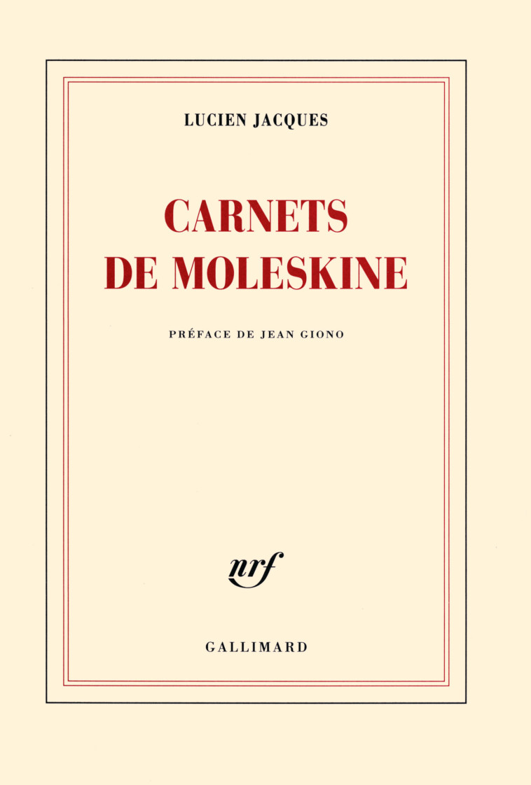 CARNETS DE MOLESKINE - Lucien Jacques - GALLIMARD