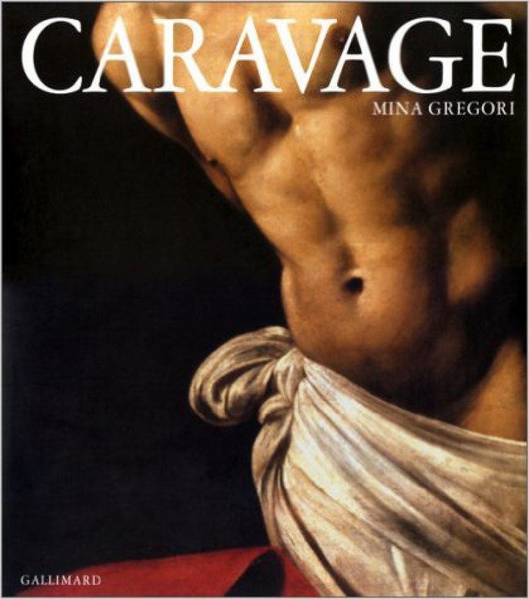 CARAVAGE - Mina Gregori - GALLIMARD