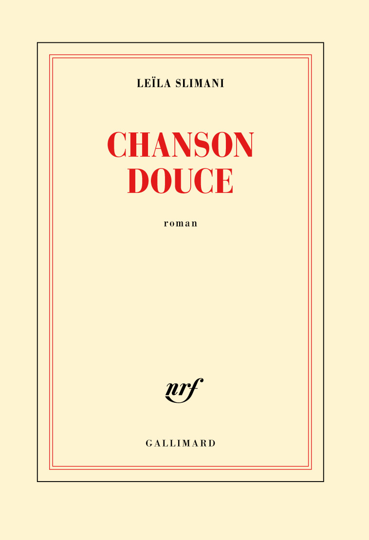 CHANSON DOUCE - SLIMANI L - GALLIMARD