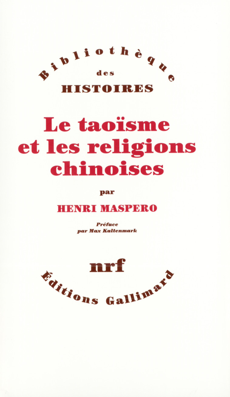 LE TAOISME ET LES RELIGIONS CHINOISES - MASPERO/KALTENMARK - GALLIMARD