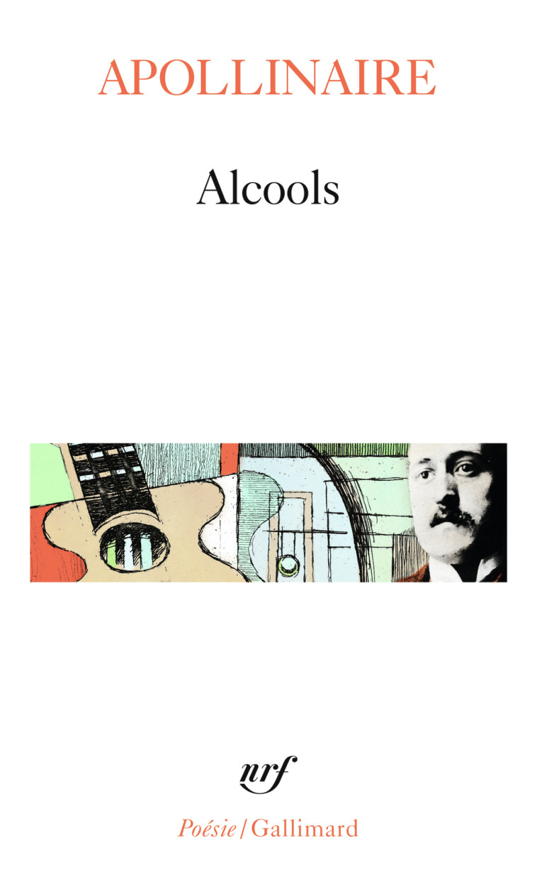 ALCOOLS / LE BESTIAIRE /VITAM IMPENDERE AMORI - Guillaume Apollinaire - GALLIMARD