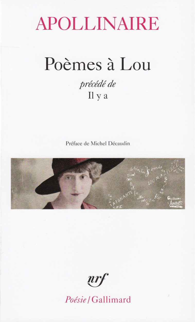 POEMES A LOU / IL Y A - Guillaume Apollinaire - GALLIMARD