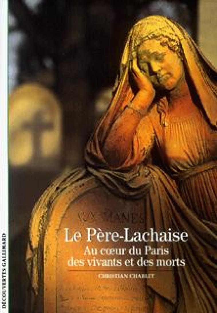 LE PERE-LACHAISE - Christian Charlet - GALLIMARD