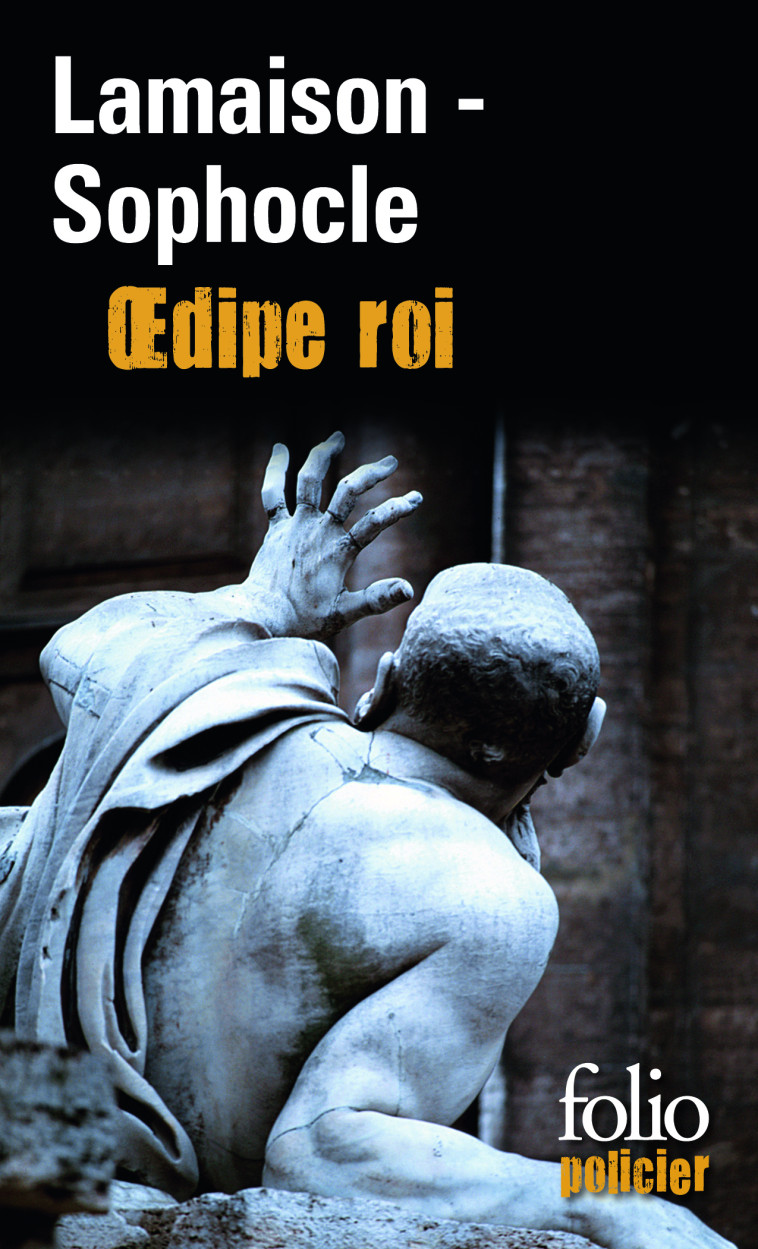 OEDIPE ROI/OEDIPE ROI (ROMAN ET TRAGEDIE) - Didier Lamaison - FOLIO