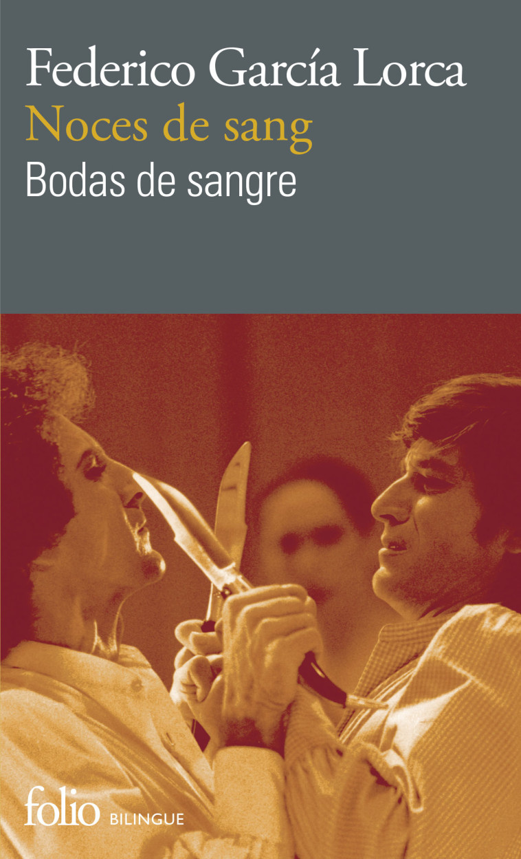 NOCES DE SANG/BODAS DE SANGRE - Federico GARCIA LORCA - FOLIO