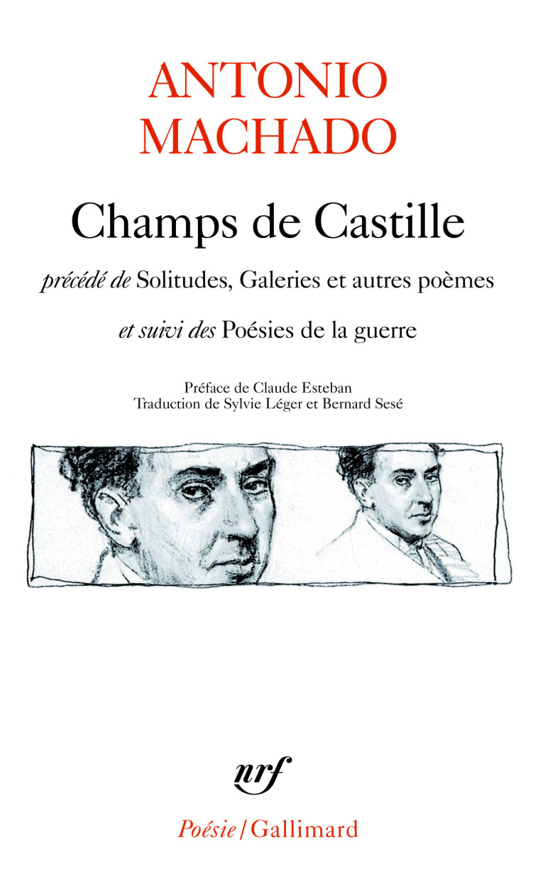 Champs de Castille / Poésies de la guerre / Solitudes, Galeries et autres poèmes - ANTONIO MACHADO - GALLIMARD