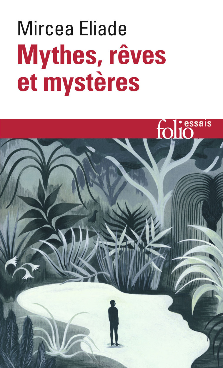 MYTHES, REVES ET MYSTERES - Mircea Eliade - FOLIO