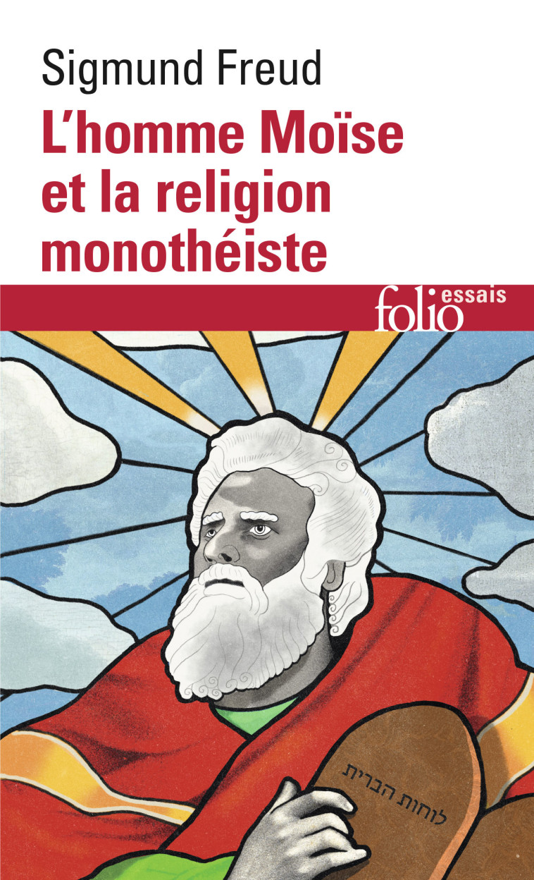 L'HOMME MOISE ET LA RELIGION MONOTHEISTE - TROIS ESSAIS - Sigmund Freud - FOLIO