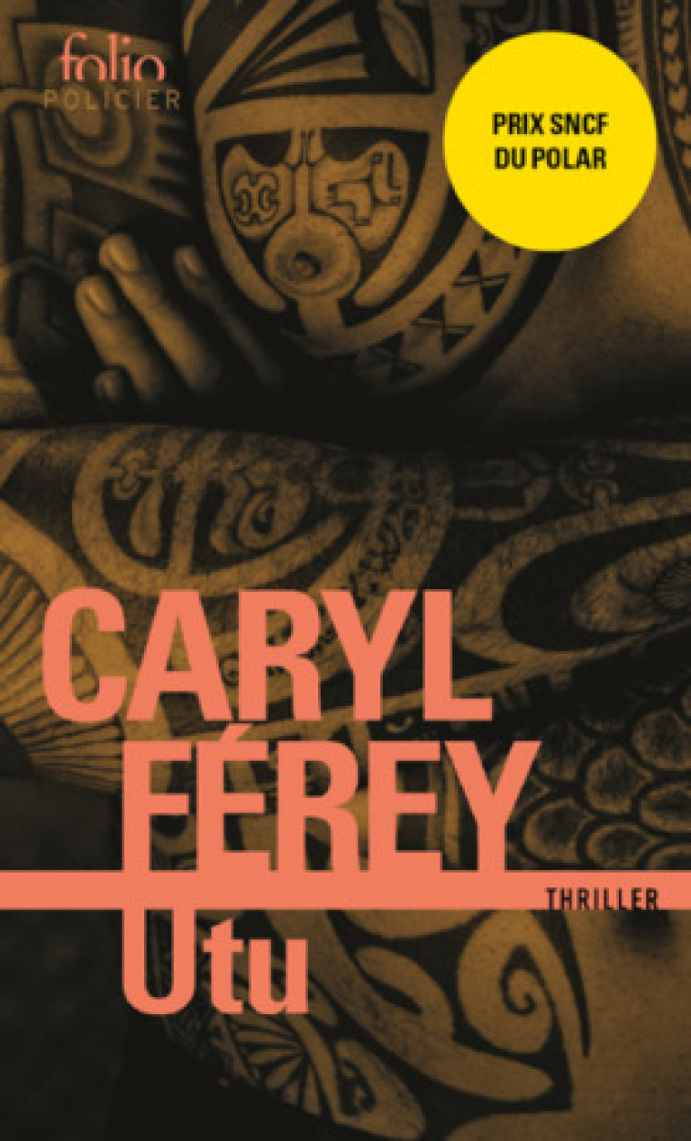 UTU - UN THRILLER CHEZ LES MAORIS - Caryl Ferey - FOLIO