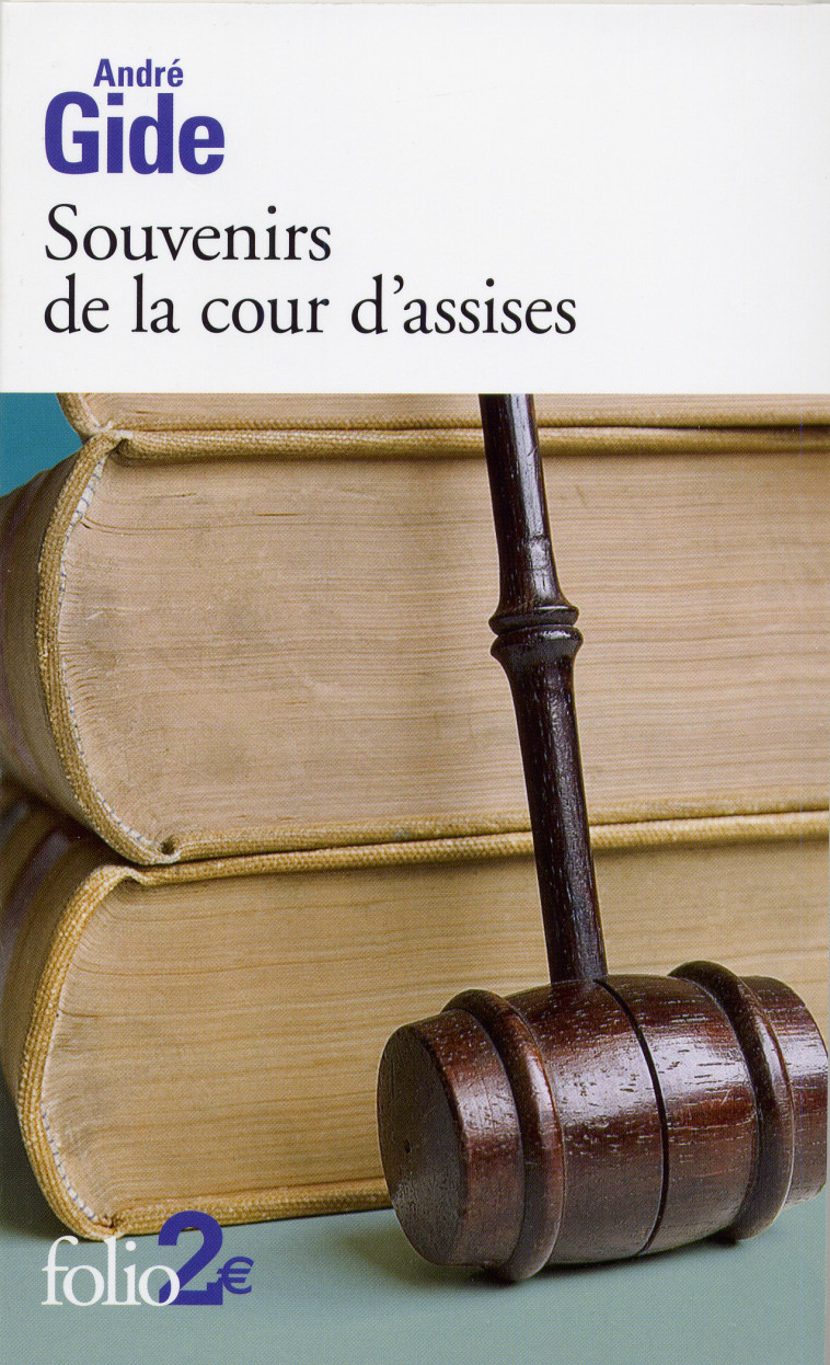 SOUVENIRS DE LA COUR D'ASSISE - André GIDE - FOLIO