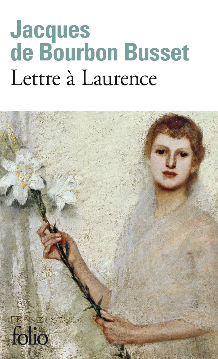 LETTRE A LAURENCE - Jacques de Bourbon Busset - FOLIO