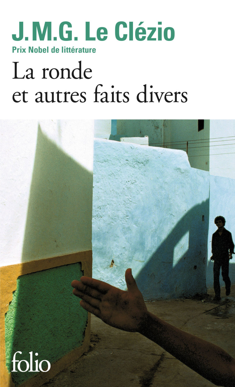 LA RONDE ET AUTRES FAITS DIVERS - J. M. G. Le Clézio - FOLIO