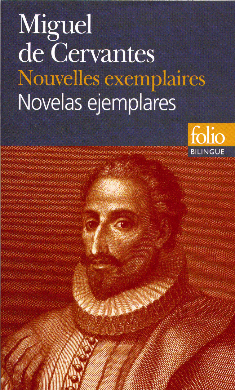 NOUVELLES EXEMPLAIRES (CHOIX)/NOVELAS EJEMPLARES (SELECCION) -  Cervantès - FOLIO