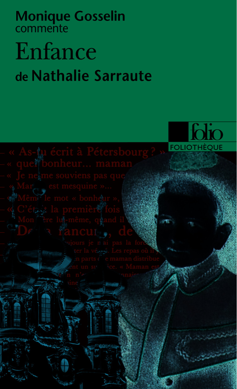 ENFANCE DE NATHALIE SARRAUTE (ESSAI ET DOSSIER) - Monique Gosselin-Noat - FOLIO