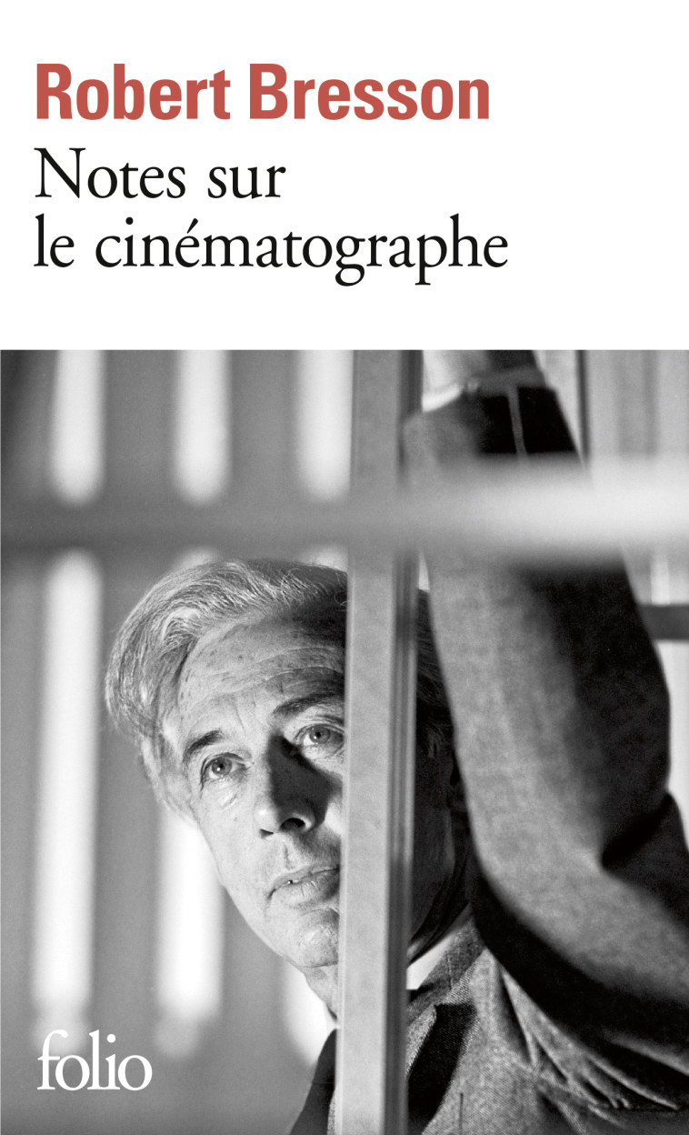 NOTES SUR LE CINEMATOGRAPHE - BRESSON/LE CLEZIO - FOLIO