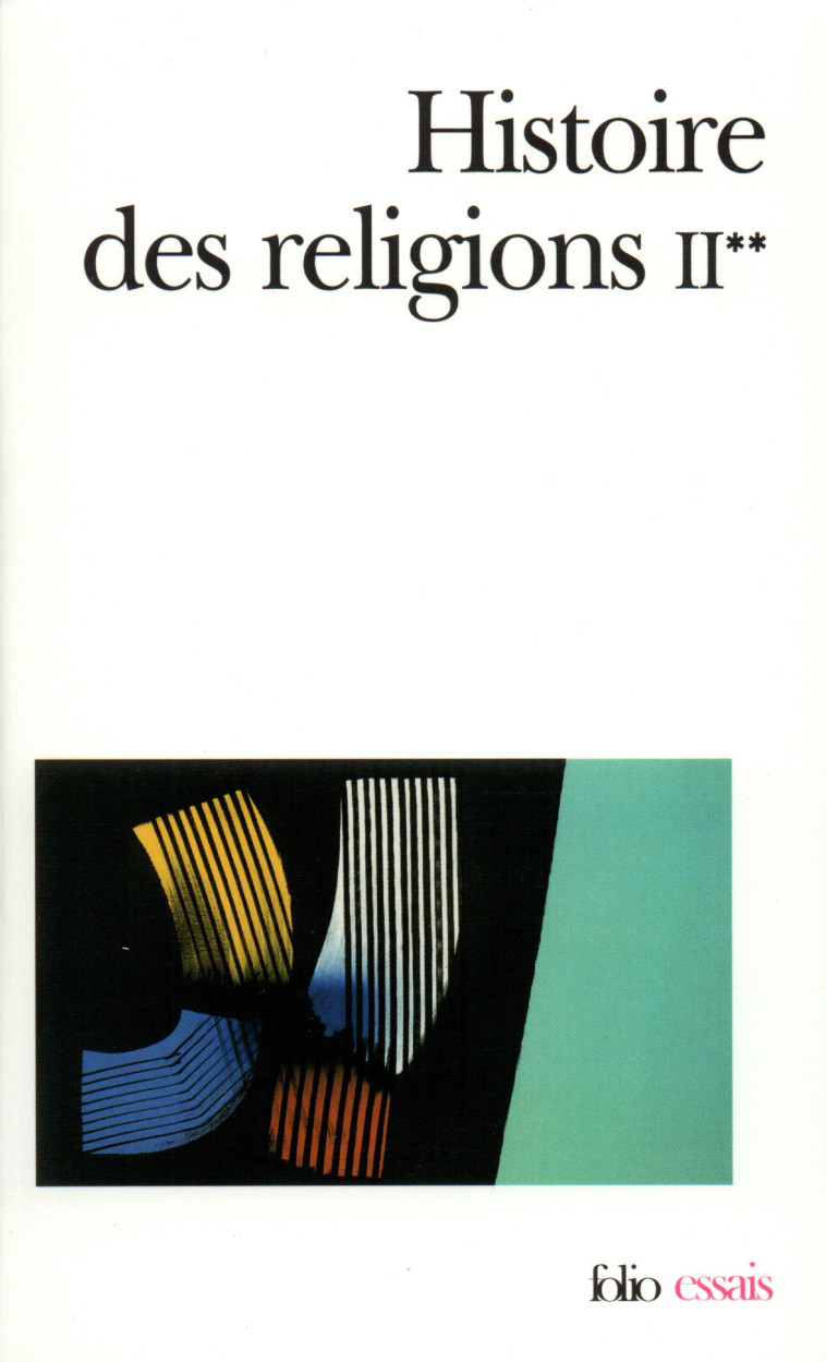 HISTOIRE DES RELIGIONS - VOL02 -  Collectifs - FOLIO