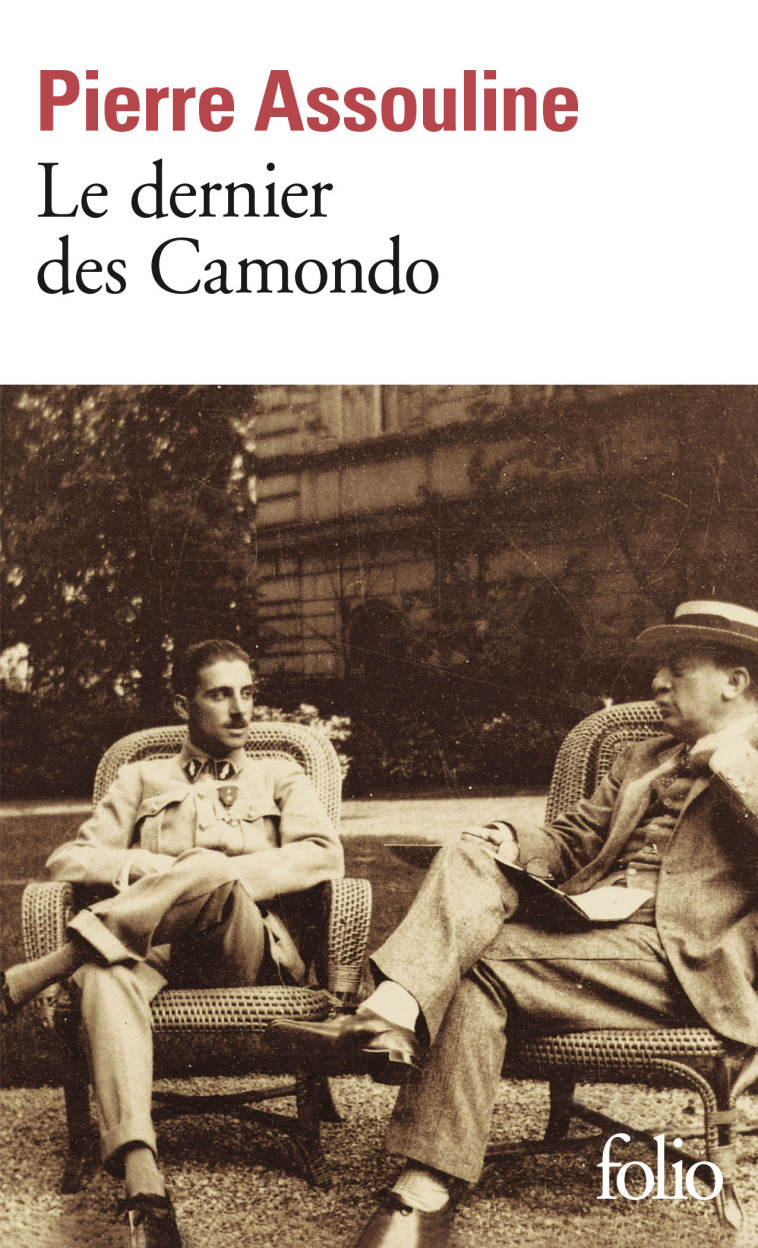 LE DERNIER DES CAMONDO - Pierre Assouline - FOLIO