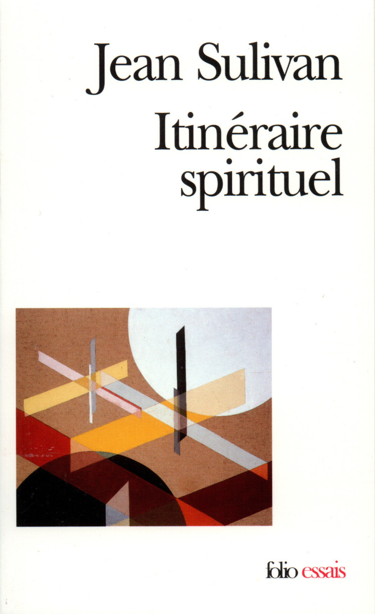 MATINALES - I - ITINERAIRE SPIRITUEL - Jean Sulivan - FOLIO