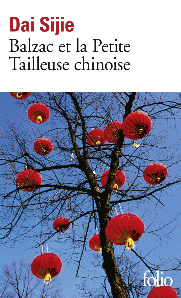 BALZAC ET LA PETITE TAILLEUSE CHINOISE - DAI SIJIE - FOLIO