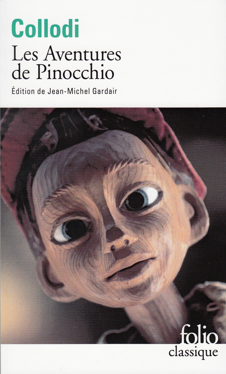 LES AVENTURES DE PINOCCHIO - HISTOIRE D'UN PANTIN - Carlo Collodi - FOLIO