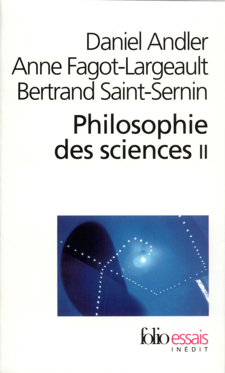 PHILOSOPHIE DES SCIENCES - VOL02 - Anne Fagot-Largeault - FOLIO