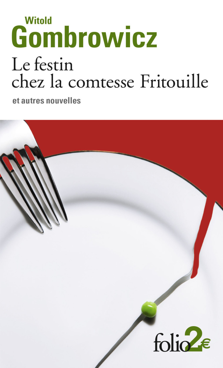 LE FESTIN CHEZ LA COMTESSE FRITOUILLE ET - Witold Gombrowicz - FOLIO