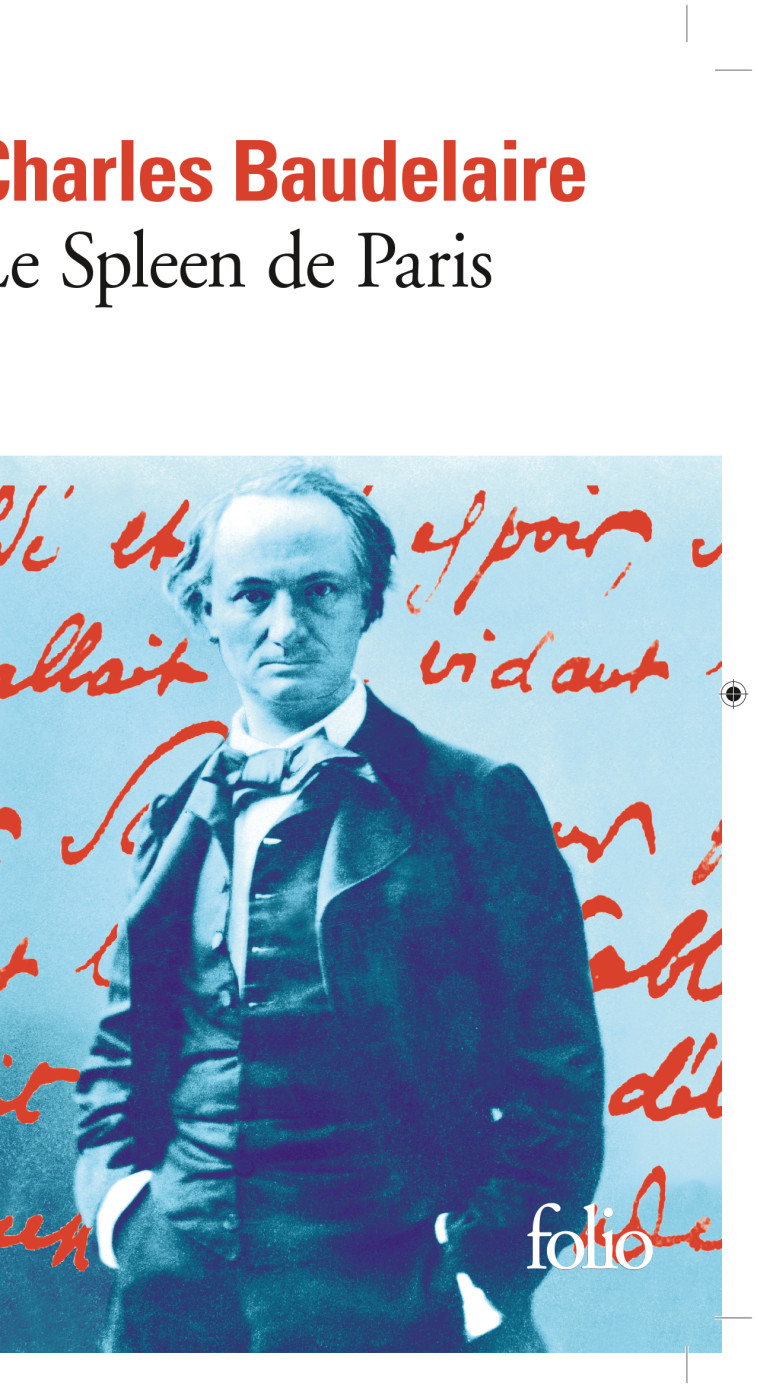 LE SPLEEN DE PARIS - PETITS POEMES EN PROSE - BAUDELAIRE CHARLES - FOLIO