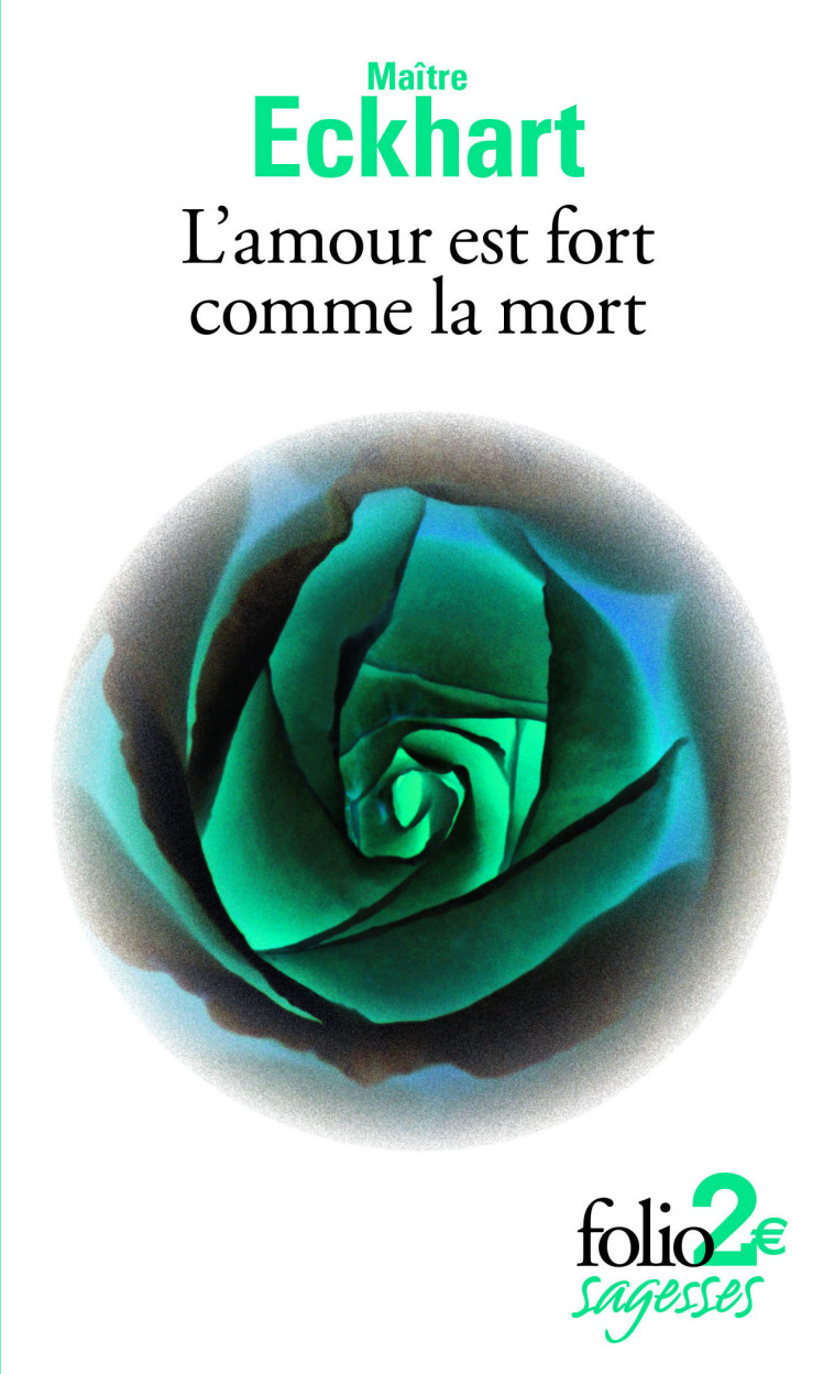 L'AMOUR EST FORT COMME LA MORT ET AUTRES TE XTES - Johannes Eckhart - FOLIO