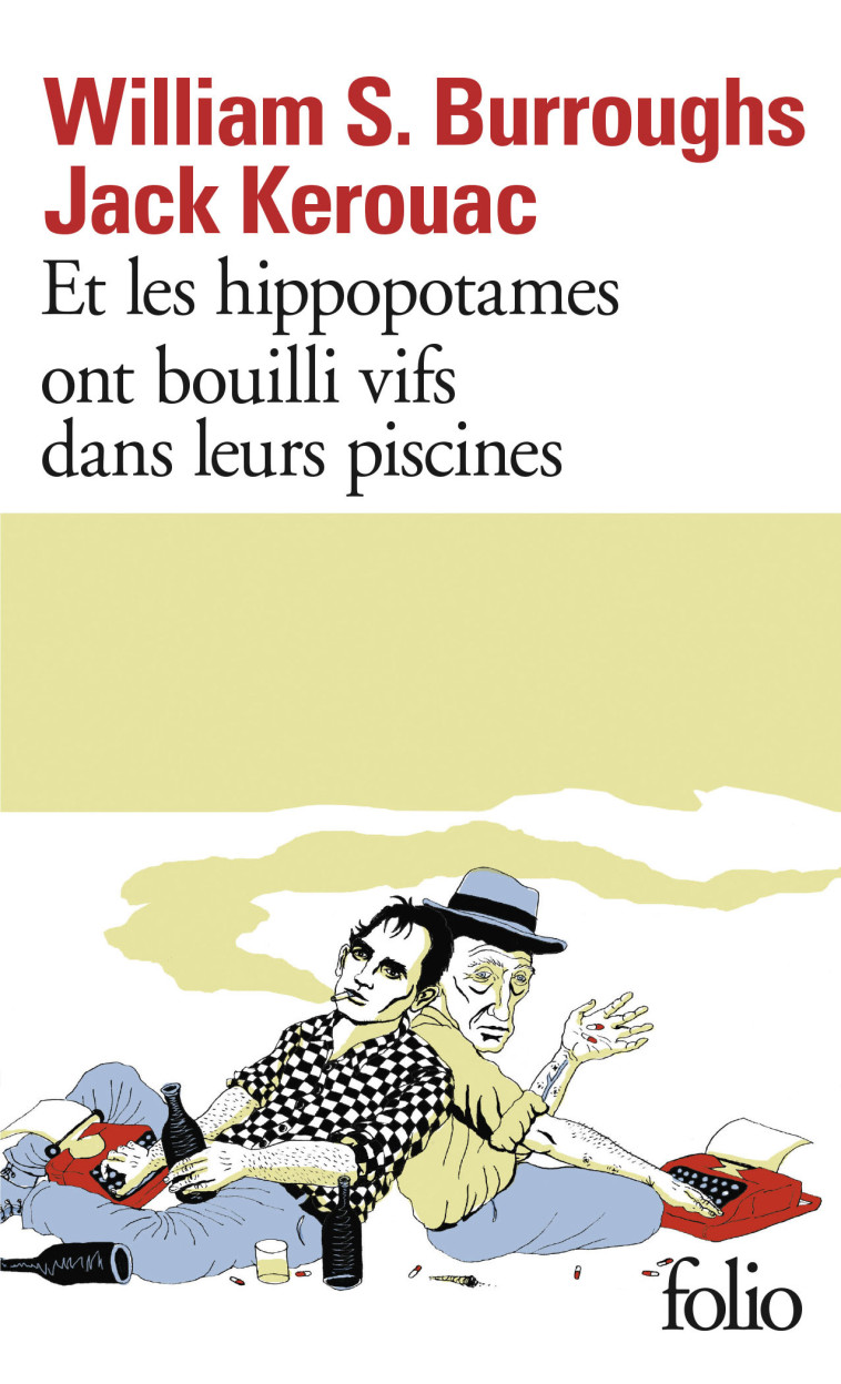 ET LES HIPPOPOTAMES ONT BOUILLI VIFS DANS LEURS PISCINES - Jack Kerouac - FOLIO