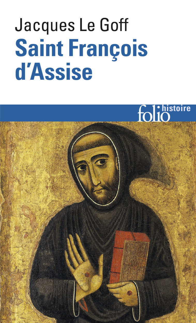 SAINT FRANCOIS D'ASSISE - LE GOFF JACQUES - FOLIO