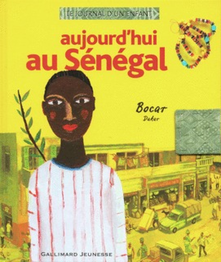 Aujourd'hui au Sénégal - Fabrice Hervieu, Aurélia Fronty, Florent Silloray - GALLIMARD JEUNE