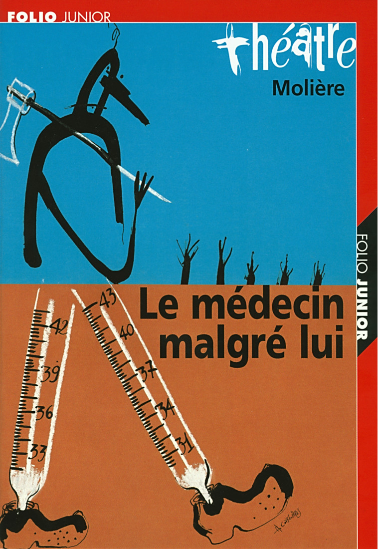 LE MEDECIN MALGRE LUI -  MOLIERE - GALLIMARD JEUNE