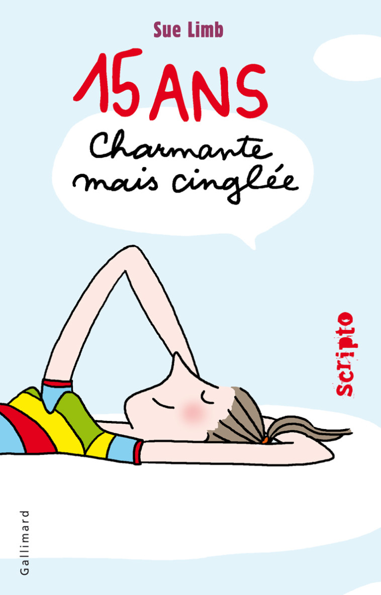 15 ans, charmante mais cinglée - Sue Limb, Laetitia Devaux - GALLIMARD JEUNE