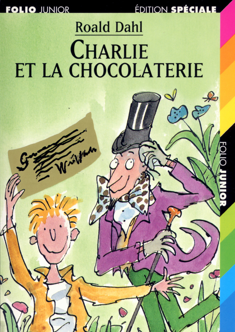 CHARLIE ET LA CHOCOLATERIE - Roald DAHL, Quentin Blake, Élisabeth Gaspar - GALLIMARD JEUNE